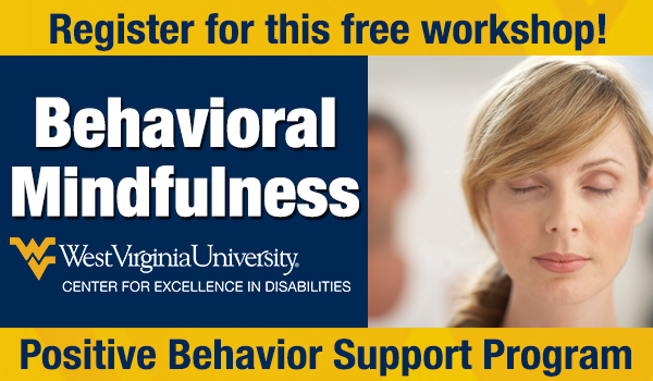 Register for this free workshop! Behavioral Mindfulness